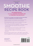 The Smoothie Recipe Book: 150 Smoothie Recipes Including Smoothies for Weight Loss and Smoothies for Good Health
